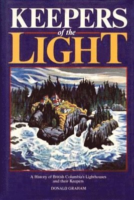 Donald Graham - Keepers of the Light, Inbunden