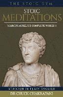 bokomslag Stoic Meditations: Marcus Aurelius Complete Works 1