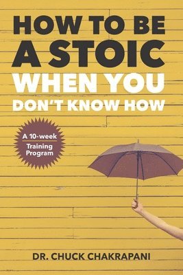 How To Be A Stoic When You Don't Know How 1