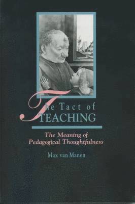Max van Manen - Tact of Teaching, Häftad