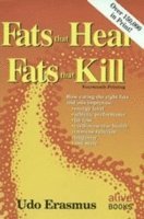 Udo Erasmus - Fats That Heal, Fats That Kill, Häftad