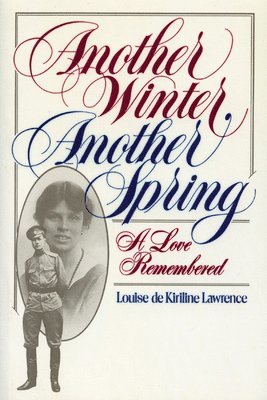 Louise de Kiriline Lawrence - Another Winter, Another Spring, Häftad