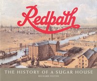 bokomslag Redpath: v. 1 History of a Sugar House