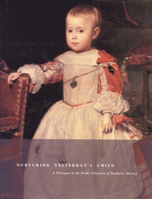 Mary Spaulding, Penny Welch - Nurturing Yesterday's Child, Inbunden