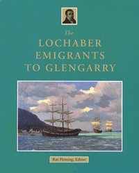 bokomslag The Lochaber Emigrants to Glengarry