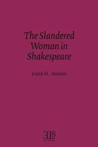 bokomslag The Slandered Woman in Shakespeare