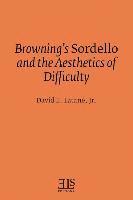 bokomslag Browning's Sordello and the Aesthetics of Difficulty