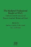 bokomslag The Medieval Professional Reader at Work: Evidence from Manuscripts of Chaucer Langland, Kempe, and Gower