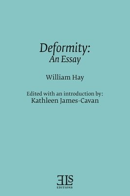 William Hay - Deformity: An Essay, Häftad