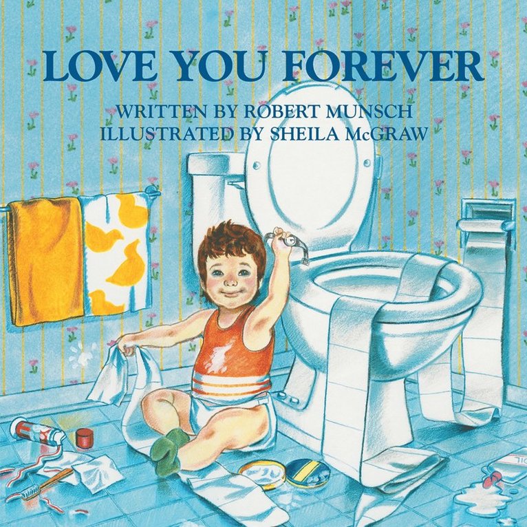 Robert Munsch - Love You Forever, Häftad