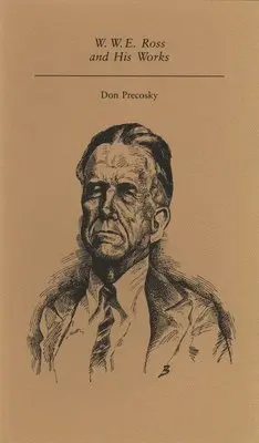 Don Precosky - W. W. E. Ross and His Works, Häftad. Tillgänglighet: Tillfälligt slut