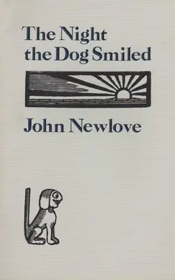 John Newlove - The Night the Dog Smiled, Inbunden. Tillgänglighet: Tillfälligt slut