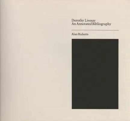 Alan Ricketts - Annotated Bibliography of Dorothy Livesay, Häftad. Tillgänglighet: Tillfälligt slut