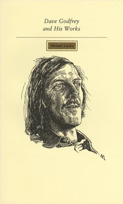 Michael Larson - Dave Godfrey and His Works, Häftad