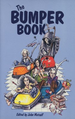 John Metcalf - The Bumper Book, Häftad. Tillgänglighet: Tillfälligt slut