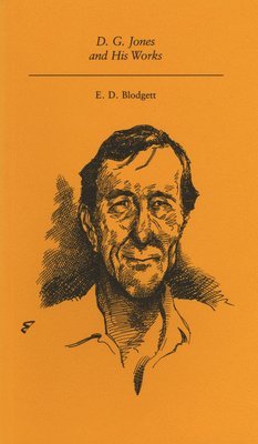 E. D. Blodgett - D.G. Jones and His Works, Häftad