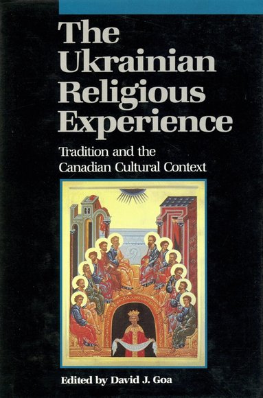 David J. Goa - Ukrainian Religious Experience, Inbunden