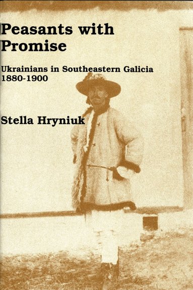 Stella Hryniuk - Peasants with Promise, Inbunden