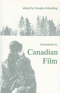 bokomslag Documents in Canadian Film