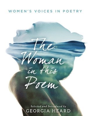 The Woman in This Poem: Women's Voices in Poetry, Häftad