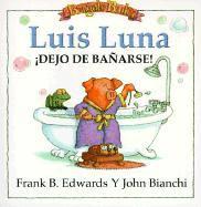 bokomslag Luis Luna Dejo de Banarse