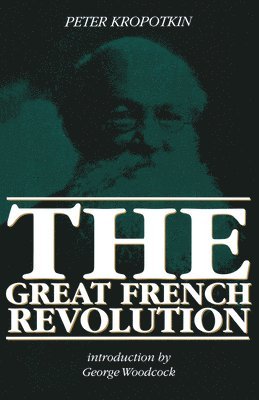 Peter Kropotkin - French Revolution, Häftad