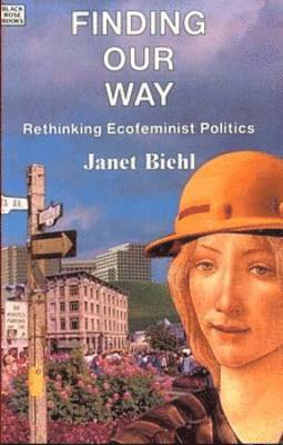 bokomslag Finding Our Way - Rethinking Ecofeminist Politics