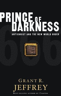 bokomslag Prince of Darkness: Antichrist and the New World Order