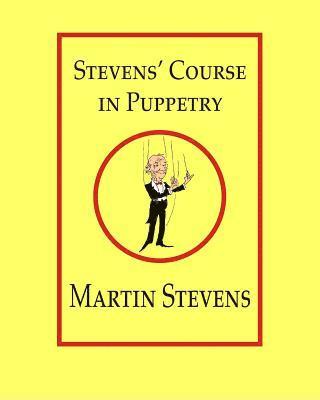 bokomslag Stevens' Course in Puppetry