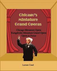 bokomslag Chicago's Unique Miniature Operas