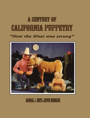 A Century of California Puppetry 1