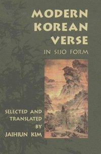 bokomslag Modern Korean Verse in Sijo Form