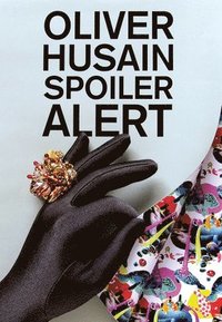 bokomslag Oliver Husain: Spoiler Alert