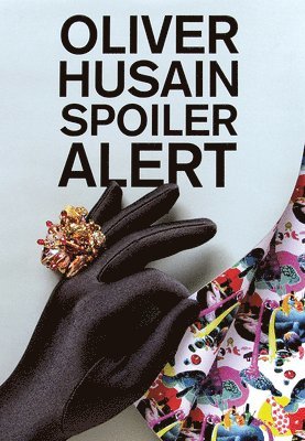 Oliver Husain: Spoiler Alert 1