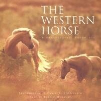 Buster McLaury - Western Horse: A Photographic Anthology, Inbunden