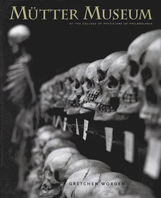 Gretchen Worden - Mütter Museum, Inbunden