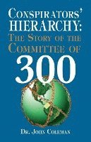 Joan Coleman, John Coleman - Conspirators' Hierarchy, Inbunden
