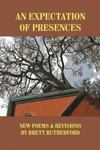 bokomslag An Expectation of Presences: New Poems and Revisions