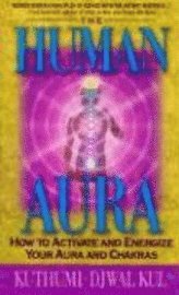 Kuthumi Kul, Djwal Kul - Human Aura, Häftad