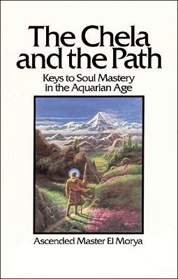 Elizabeth Clare Prophet, El Morya - Chela and the Path, Häftad