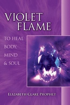 Violet Flame to Heal Body, Mind and Soul 1