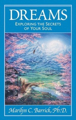 Dreams: Exploring the Secrets of Your Soul