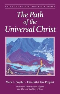 bokomslag The Path of the Universal Christ