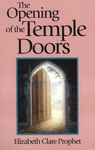 Elizabeth Clare Prophet - Opening of the Temple Doors, Häftad