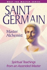 bokomslag Saint Germain: the Master Alchemist