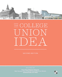 The College Union Idea, Second Edition 1