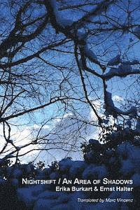 Ernst Halter - Nightshift / An Area of Shadows, Häftad