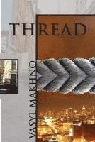 Vasyl Makhno - Thread: and Selected New York Poems, Häftad