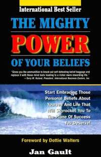 bokomslag The Mighty Power of Your Beliefs
