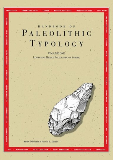 André Debénath, Harold L. Dibble - Handbook of Paleolithic Typology – Lower and Middle Paleolithic of Europe, Häftad